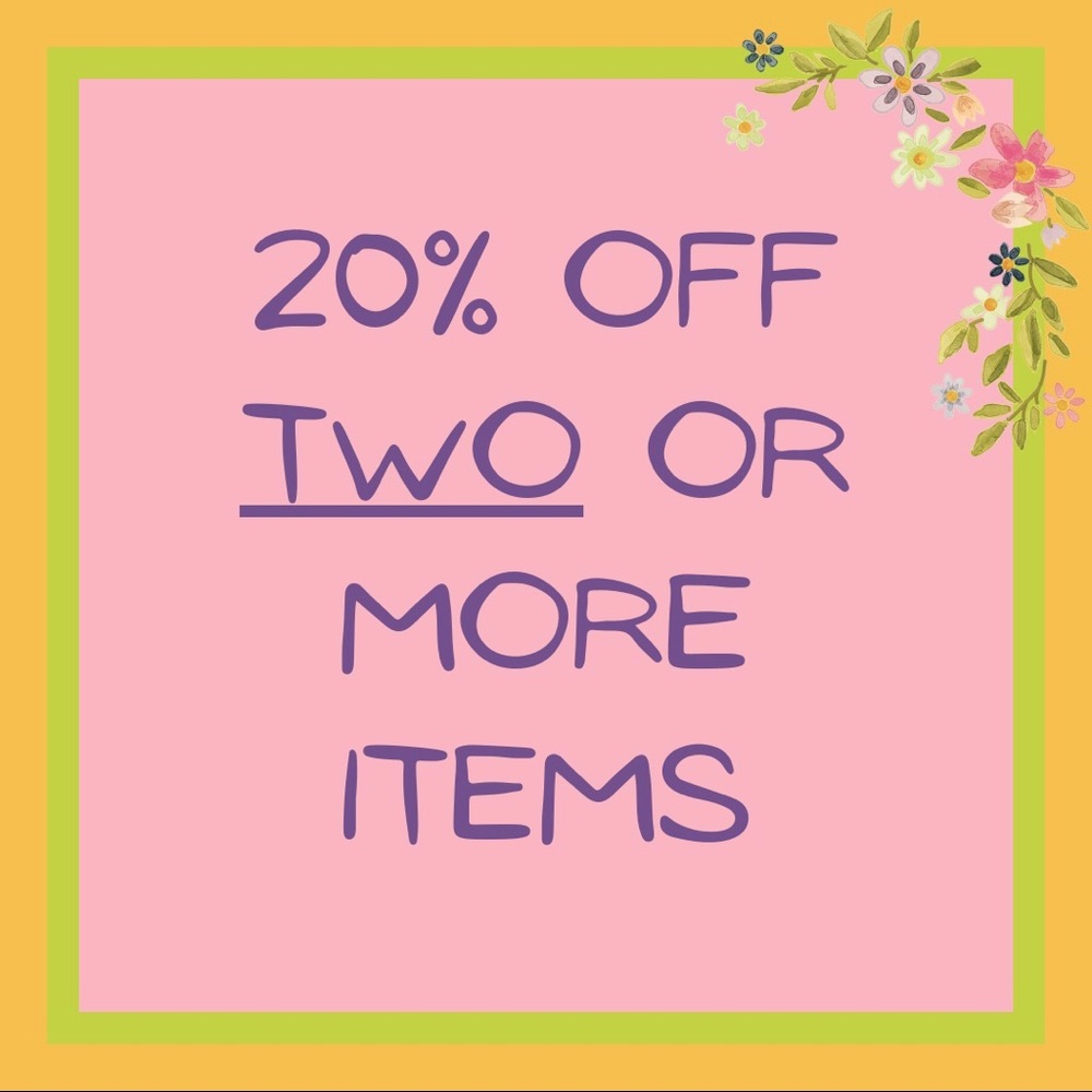 20% off two or more items!